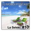 DJ MONOÏ PODCAST LA SELEKT #10