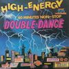 High-Energy Double Dance - Volume 1 (2LP Non-Stop Mix) Various Artists 1984 DJ Mix 80s [Remastered]