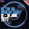 UK TOP 40 : 12 - 18 JUNE 1977
