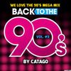 We Love The 90's - Dance Mega Mix vol. #3 by Catago