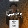 MY FAVORITE THINGS - Show #14 (Hosted by Psycut)