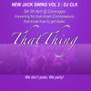 ThatThing DJ CLK New Jack Swing Mix Vol 2