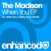 The Madison - When You (Original Mix)