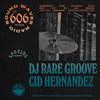 Ep. 606: Cid Hernandez & DJ Rare Groove - December 5, 2020