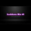 Lockdown Mix 63 (Hip-Hop/R&B)