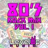 80's Rock Mix Vol. 1