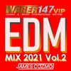 EDM MIX 2021 Vol.2 By Wager147vip (James Cozmo)