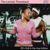The Larizzle Throwback - 00's RnB & Hip hop Edition [Full Mix]