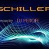 SCHILLER mixed by DJ PEROFE