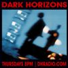 Dark Horizons Radio - 8/11/16
