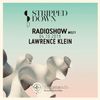 Stripped Down Radio Show #021 - LAWRENCE KLEIN - 04.10.2019 | Ibiza Global Radio