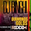 DIAMONDS & GOLDS RIDDIM MIX DJ BINGHI 254 ( THE RADICS VOL 13 ) ( 13 07 2022)