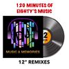 Love Shack (120 Minutes of Eighty's 12' Remixes)