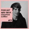 Podcast #79 - Christian Löffler [Ki Records]