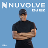 DJ EZ presents NUVOLVE radio 044