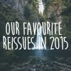 Our favourite reissues in 2015