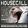 Housecall EP#177 (24/05/18) incl. a guest mix from Mark Funk