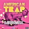 American Trap Mix Vol.2 2018 - By @Djrubiomusic