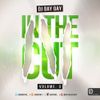 DJ Day Day Presents - In The Cut VOL 3 RNB | Bashment | Dancehall | House| [FREE DOWNLOAD]