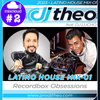 2023 - Latino House Mix-01 - DJ Theo Feat. DJ Lucho