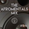 The Afromentals Mix #124 by DJJAMAD Sundays on Derek Harpers Cutting Edge 8-10pm EST  MAJIC 107.5 FM