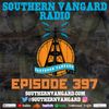 Episode 397 - Southern Vangard Radio