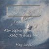 The Internal Affairs Podcasts - 016 - Atmospheric Imbalance (KMC Tribute Mix, May 2020)