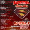 Best of House Music - Superman House Mix by DJ Chill X