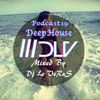 Dj Le VeRuS-♫Best Deep House Mix Vol 2 (Podcast#19)