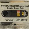 Mystical Influence Vol. 6 - Droppin' Science Part 2 '94 B