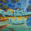 Exotic Tiki Island Podcast with your host Tiki Brian - Show 4