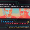 The House Connection Vol. 2 - Richard Humpty Vission & Bad Boy Bill