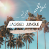 Jayli Presents: Jagged Jungle No.32 Featuring KC LIGHTS, Sam Feldt, Ashibah + More