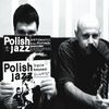 Journey into Polish Jazz vol. 3
