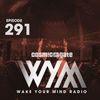 Cosmic Gate - WAKE YOUR MIND Radio Episode 291