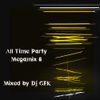Dj GFK - All Time Party Megamix 8 (2019)