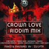DJ LYTA - CROWN LOVE RIDDIM MIX