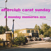 Afterclub carat sunday & monday memories part 2