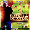 Batalla De Los DJ`S 29 - Dj Kairuz