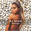 Dj Dark - Feelings (October 2017) | Deep, Chill, Vocal Vibes 