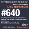 Deeper Shades Of House #640 w/ exclusive guest mix by ENOSOUL
