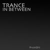 Trance In Between 002 (Oct 2014)