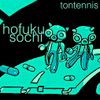 Hofuku Sochi - Tontennis MX (mixtape remastered)