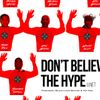 Don't Believe The Hype Podcast pt.1