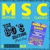 Modern Soul Classics, The 80's Edition (Part One) February 2015