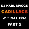 Cadillacs Nightclub 21st May 1993 Part 2