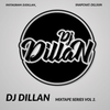 DJ DILLAN MIXTAPE SERIES VOL 2. URBAN, UK, HIP HOP, BASHMENT, DANCEHALL, RNB. INSTAGRAM: @DJDILLAN_
