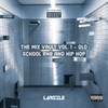 The Mix Vault Vol. 1 [Old School RnB and Hip Hop]