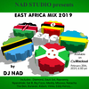 EAST AFRICA MIX 2019 by DJ NAD