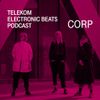 Telekom Electronic Beats Podcast 11 - Corp. (Admina, Chlorys & Cosima)